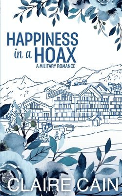 Claire Cain - Happiness in a Hoax, Häftad