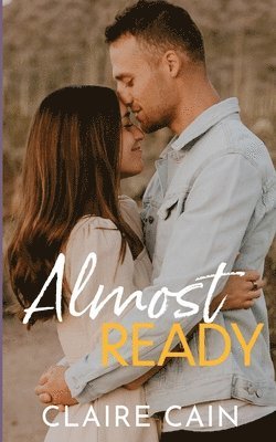 Claire Cain - Almost Ready, Häftad