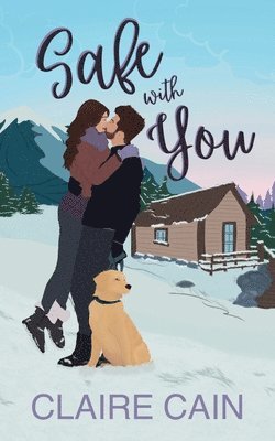 Claire Cain - Safe With You, Häftad