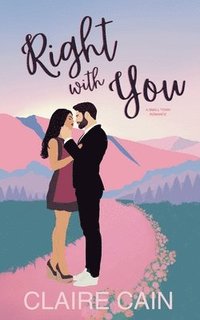 bokomslag Right With You: A Small Town Romance