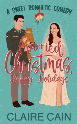 Claire Cain - Married Christmas, Happy Holidays, Häftad