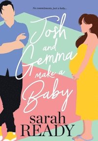 bokomslag Josh and Gemma Make a Baby