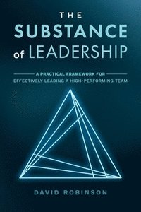 bokomslag The Substance of Leadership