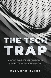 bokomslag The Tech Trap