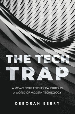 Deborah Berry - Tech Trap, Häftad