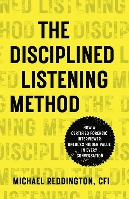The Disciplined Listening Method 1