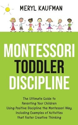 Montessori Toddler Discipline 1