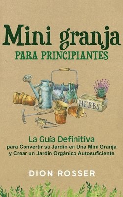 Dion Rosser - Mini granja para principiantes, Inbunden