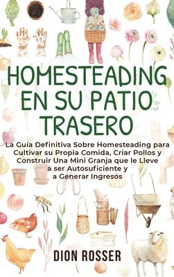 bokomslag Homesteading en su patio trasero