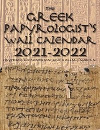 bokomslag The Greek Papyrologist's Wall Calendar 2021-2022