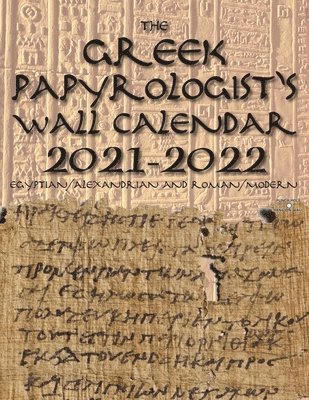 The Greek Papyrologist's Wall Calendar 2021-2022 1
