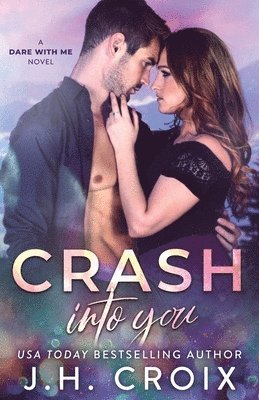 Crash Into You 1