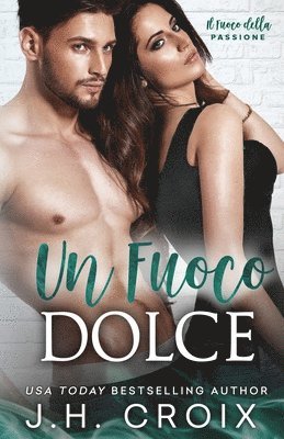 Un Fuoco Dolce 1