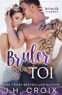 bokomslag Bruler Pour Toi