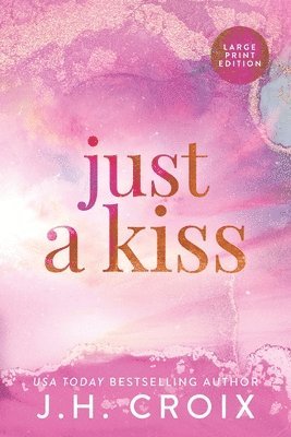 Jh Croix, JH Croix - Just A Kiss, Häftad