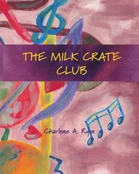 bokomslag The Milk Crate Club