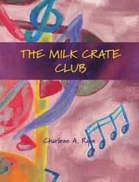 bokomslag The Milk Crate Club