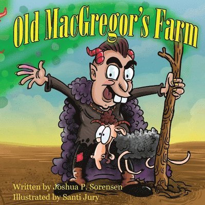 Joshua P Sorensen, Joshua P. Sorensen, P Sorensen, Joshua - Old MacGregor's Farm, Häftad