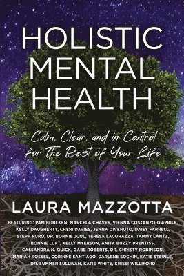 Laura Mazzotta - Holistic Mental Health, Häftad. Tillgänglighet: Lägg i varukorg