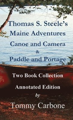 Thomas S. Steele's Maine Adventures 1