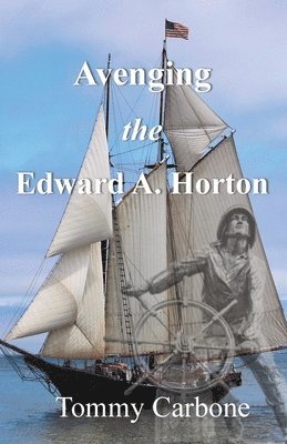 bokomslag Avenging the Edward A. Horton