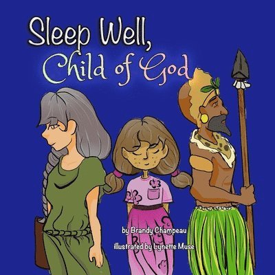 Brandy Champeau - Sleep Well, Child of God, Häftad