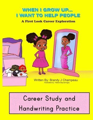 When I Grow Up Helping Careers Career Study and Handwriting Practice