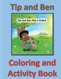 bokomslag Tip and Ben Find a Friend Coloring and Activity Book