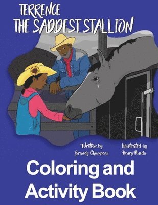 Brandy Champeau - Terrence the Saddest Stallion Coloring and Activity Book, Häftad