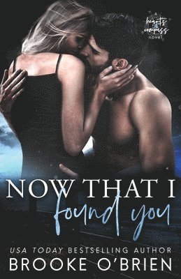 Now That I Found You