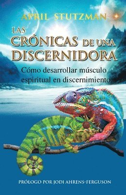 crónicas de una discernidora (Spanish Edition)