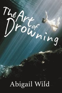 bokomslag The Art of Drowning