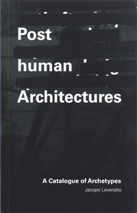 bokomslag Posthuman Architectures