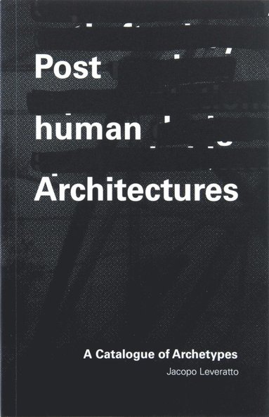 bokomslag Posthuman Architectures