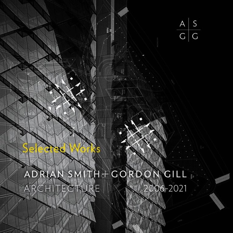 Adrian Smith + Gordon Gill Architecture, 2006-2021
