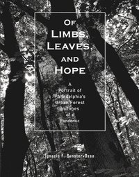 bokomslag Of Limbs, Leaves, and Hope