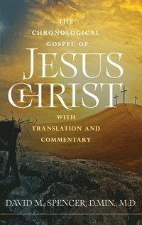 bokomslag Chronological Gospel of Jesus Christ
