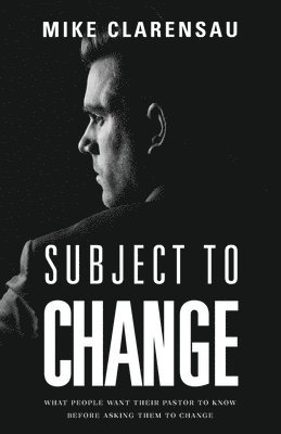 Mike Clarensau - Subject to Change, Häftad