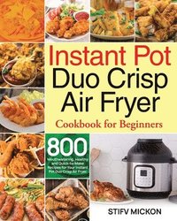 bokomslag Instant Pot Duo Crisp Air Fryer Cookbook for Beginners