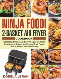 bokomslag Ninja Foodi 2-Basket Air Fryer Cookbook