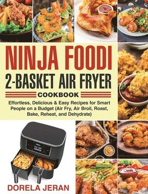 bokomslag Ninja Foodi 2-Basket Air Fryer Cookbook