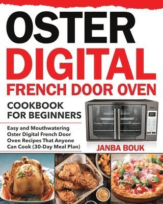 bokomslag Oster Digital French Door Oven Cookbook for Beginners