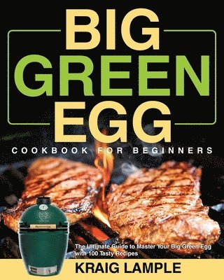 bokomslag Big Green Egg Cookbook for Beginners