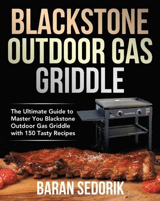 Blackstone Outdoor Gas Griddle Cookbook for Beginners 1