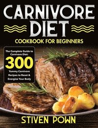 bokomslag Carnivore Diet Cookbook for Beginners