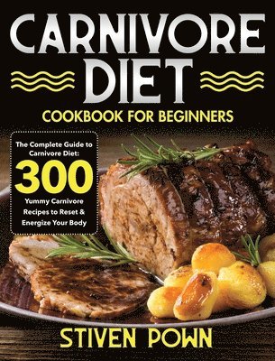 Carnivore Diet Cookbook for Beginners 1