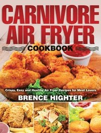 bokomslag Carnivore Air Fryer Cookbook