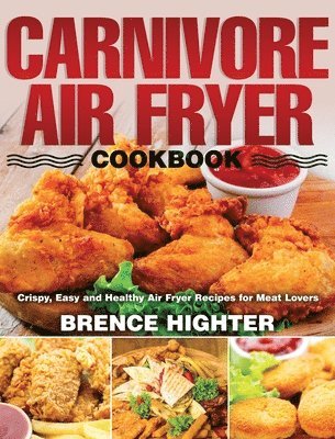 bokomslag Carnivore Air Fryer Cookbook