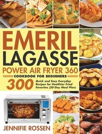 bokomslag Emeril Lagasse Power Air Fryer 360 Cookbook for Beginners