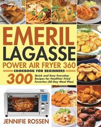 bokomslag Emeril Lagasse Power Air Fryer 360 Cookbook for Beginners